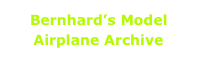 Bernhard’s Model Airplane Archive